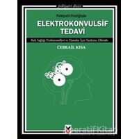 Psikiyatri Pratiğinde Elektrokonvulsif Tedavi - Cebrail Kısa - Ck Yayınevi