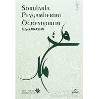 Sorularla Peygamberimi Öğreniyorum - Eyüp Karaaslan - Ravza Yayınları