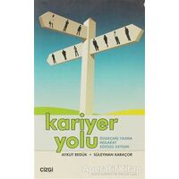 Kariyer Yolu - Süleyman Karaçor - Çizgi Kitabevi Yayınları