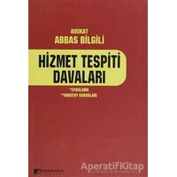 Hizmet Tespiti Davaları - Abbas Bilgili - Karahan Kitabevi