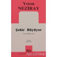 Şehir Büyüyor - Yeton Neziray - Mitos Boyut Yayınları
