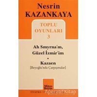 Toplu Oyunları 3 - Ah Smyrna’m, Güzel İzmir’im - Kazaen (Beyoğlunda Çarpışmalar)