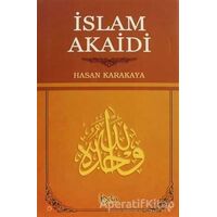 İslam Akaidi - Hasan Karakaya - Beka Yayınları