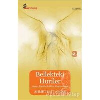 Bellekteki Huriler - Ahmet Sait Akçay - Okur Kitaplığı