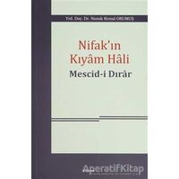 Nifakın Kıyam Hali: Mescid-i Dırar - Namık Kemal Okumuş - Araştırma Yayınları