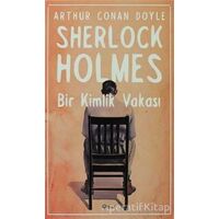 Sherlock Holmes - Bir Kimlik Vakası - Sir Arthur Conan Doyle - Şule Yayınları
