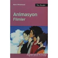 Animasyon Filmler - Mark Whitehead - Kalkedon Yayıncılık
