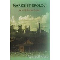 Marksist Ekoloji - John Bellamy Foster - Kalkedon Yayıncılık