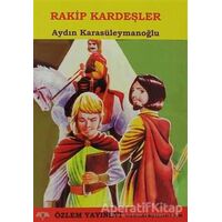 Rakip Kardeşler - Aydın Karasüleymanoğlu - Özlem Yayınevi