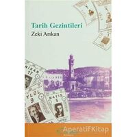 Tarih Gezintileri - Zeki Arıkan - Tarihçi Kitabevi