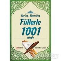 Kuran-ı Kerimden Fiillerle 1001 Cümle - Mohamed Sayed - Akdem Yayınları