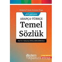 Arapça Türkçe Temel Sözlük - Süleyman Mollaibrahimoğlu - Akdem Yayınları