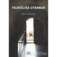 Yalnızlığa Uyanmak - Betül Çubukçuoğlu - Su Yayınevi