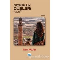 Özgürlük Düşleri - İrfan Palalı - Su Yayınevi