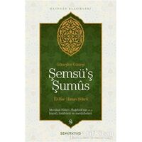 Şemsü’ş Şumus - El-Hac Hasan Şükrü - Semerkand Yayınları