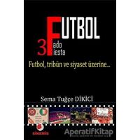 Futbol - Sema Tuğçe Dikici - Sinemis Yayınları