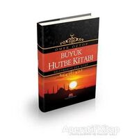 Büyük Hutbe Kitabı - Ömer Öztop - Huzur Yayınevi