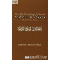 Arslan Pençesi / Hamaset Kahramanı Sad B. Ebi Vakkas (r.a.)