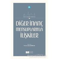 Diğer İnanç Mensuplarıyla İlişkiler - Kolektif - Siyer Yayınları