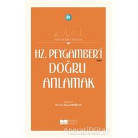 Hz. Peygamber’i Doğru Anlamak - Kolektif - Siyer Yayınları
