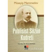 Publisist Sözün Kudreti - Müseyip Memmedov - Kesit Yayınları