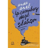 İp Cambazı Değil Silahşor - Arda Arel - Dedalus Kitap