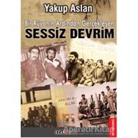 Bir Rüyanın Ardından Gerçekleşen Sessiz Devrim - Yakup Aslan - Ozan Yayıncılık