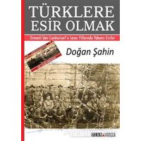 Türklere Esir Olmak - Doğan Şahin - Ozan Yayıncılık