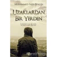 Uzaklardan Bir Yerden - Muhammed Said Zengin - Dokuz Yayınları