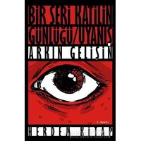 Bir Seri Katilin Günlüğü - Arkın Gelişin - Herdem Kitap