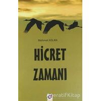 Hicret Zamanı - Mehmet Aslan - Dua Yayınları