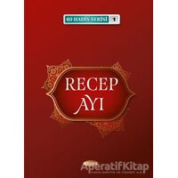 Recep Ayı - 40 Hadis Serisi 1 - Kolektif - Kevser Yayınları