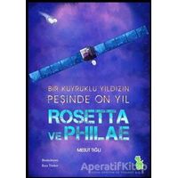 Rosetta ve Philae - Mesut Tığlı - Yeşil Dinozor