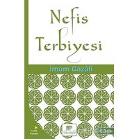 Nefis Terbiyesi - İmam-ı Gazali - Gelenek Yayıncılık