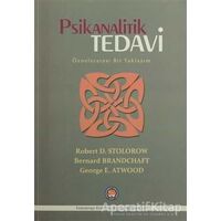 Psikanalitik Tedavi - Robert D. Stolorow - Psikoterapi Enstitüsü