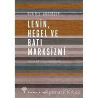 Lenin Hegel ve Batı Marksizmi - Kevin B. Anderson - Yordam Kitap