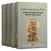 Rasulü Ekrem Söyledi İşiten Türk Oldu (4 Kitap Takım) - Muammer Parlar - Tiyo Yayınevi