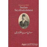 Sudan Seyahatnamesi - Muhammed Mihri - Kitabevi Yayınları