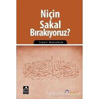 Niçin Sakal Bırakıyoruz? - İsmail Mukaddem - Mercan Kitap