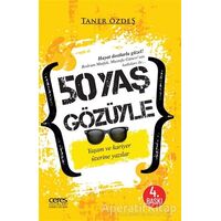 50 Yaş Gözüyle - Taner Özdeş - Ceres Yayınları