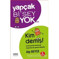 Yapçak Bi’şey Yok… Kim Demiş! - Alp Beyce - Ceres Yayınları