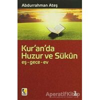 Kur’an’da Huzur ve Sükun - Abdurrahman Ateş - Çıra Yayınları