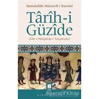 Tarih-i Güzide - Hamdullah Müstevfi-i Kazvini - Bilge Kültür Sanat