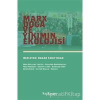 Marx, Doğa ve Yıkımın Ekolojisi - Ricardo Dobrovolski - Kalkedon Yayıncılık