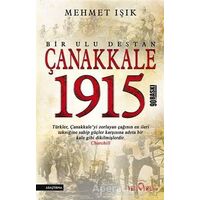 Çanakkale 1915 - Bir Ulu Destan - Mehmet Işık - Yediveren Yayınları