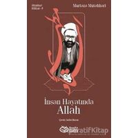 İnsan Hayatında Allah - Murtaza Mutahhari - Önsöz Yayıncılık