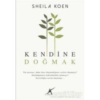 Kendine Doğmak - Sheila Koen - Avrupa Yakası Yayınları