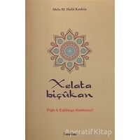 Xelata Biçukan - Mela M. Hafit Keskin - Nubihar Yayınları