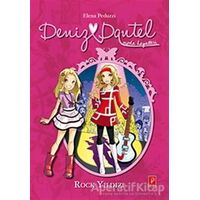 Deniz Dantel : Rock Yıldızı - Elena Peduzzi - Pena Yayınları