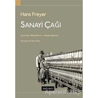 Sanayi Çağı - Hans Freyer - Doğu Batı Yayınları